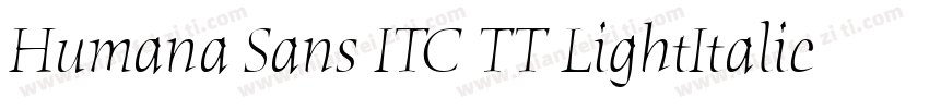 Humana Sans ITC TT LightItalic字体转换